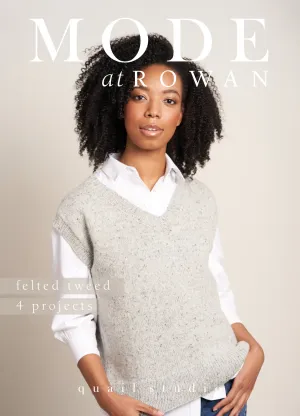 Mode at Rowan 4 Projects Felted Tweed by Quail Studio