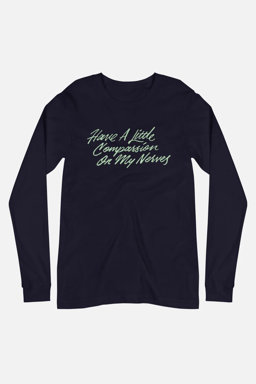 My Nerves! Unisex Long Sleeve Tee | Pride and Prejudice