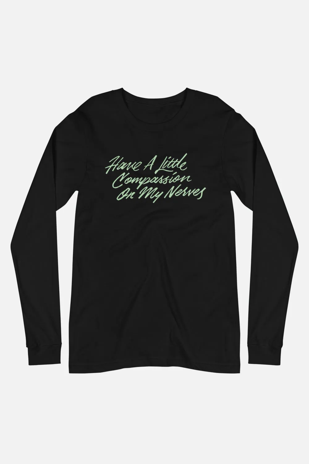 My Nerves! Unisex Long Sleeve Tee | Pride and Prejudice